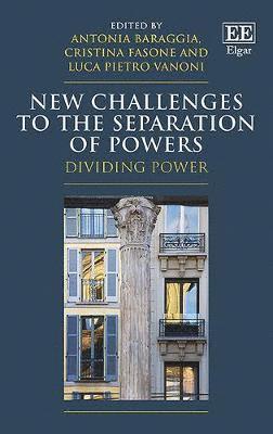 New Challenges to the Separation of Powers 1