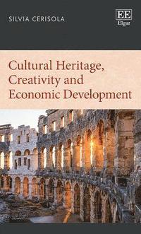 bokomslag Cultural Heritage, Creativity and Economic Development