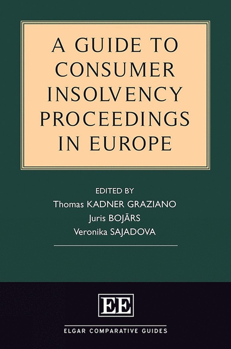 Thomas Kadner Graziano, Juris Bojārs, Veronika Sajadova - Guide to Consumer Insolvency Proceedings in Europe, Inbunden