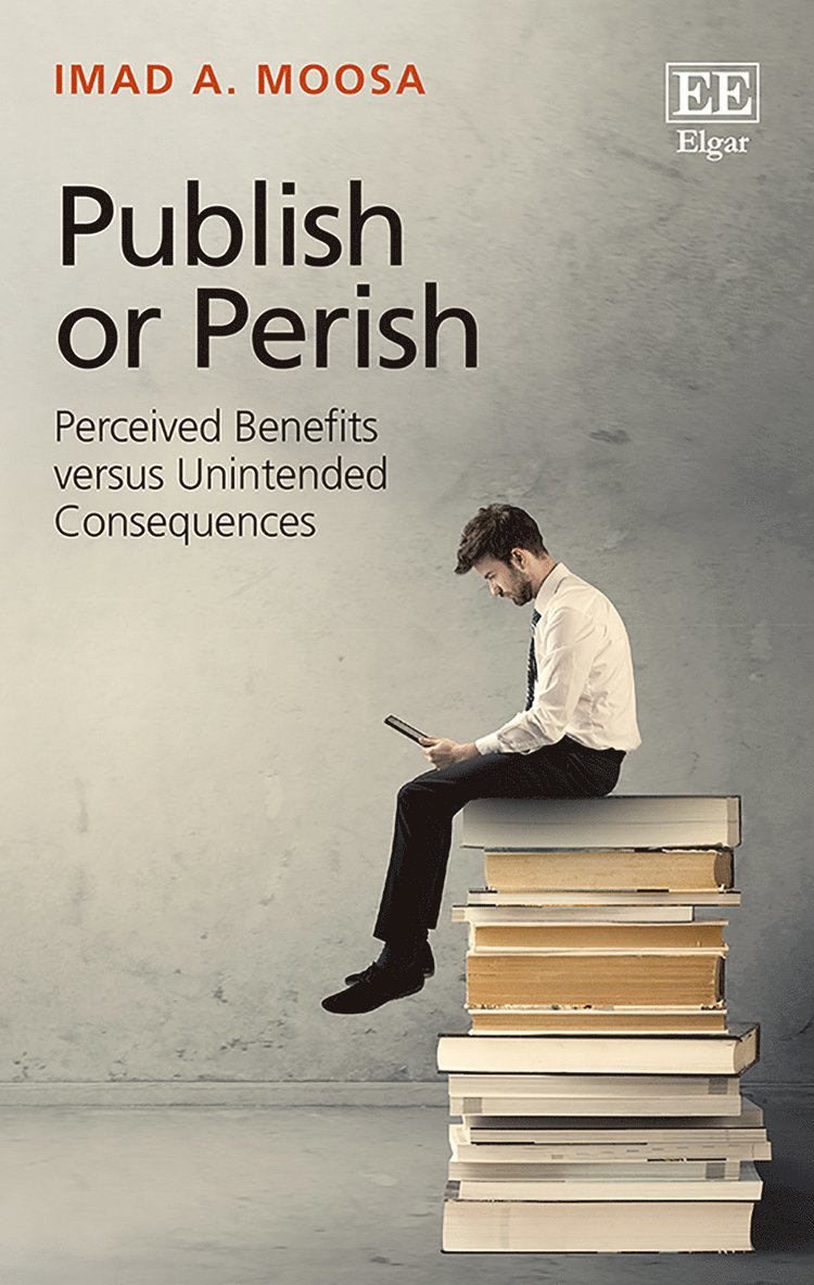 Imad A. Moosa - Publish or Perish, Häftad