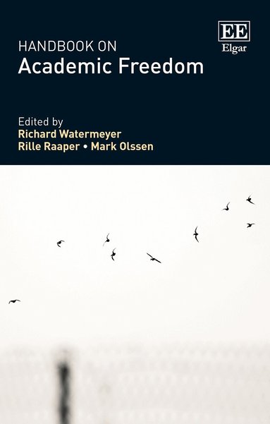 Richard Watermeyer, Rille Raaper, Mark Olssen - Handbook on Academic Freedom, Inbunden