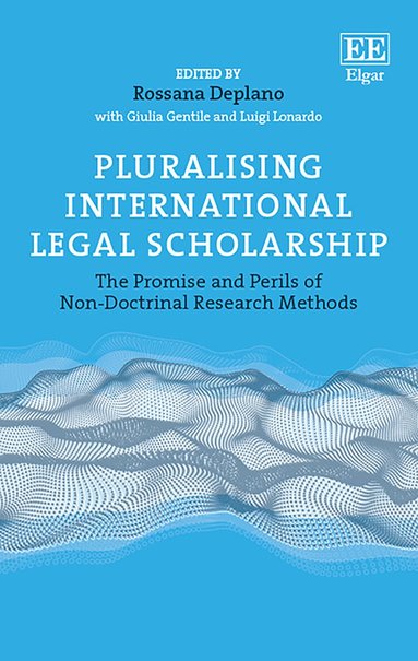Rossana Deplano - Pluralising International Legal Scholarship, Inbunden