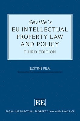 Sevilles EU Intellectual Property Law and Policy 1
