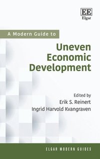 bokomslag A Modern Guide to Uneven Economic Development