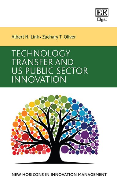 Albert N. Link, Zachary T. Oliver - Technology Transfer and US Public Sector Innovation, Inbunden