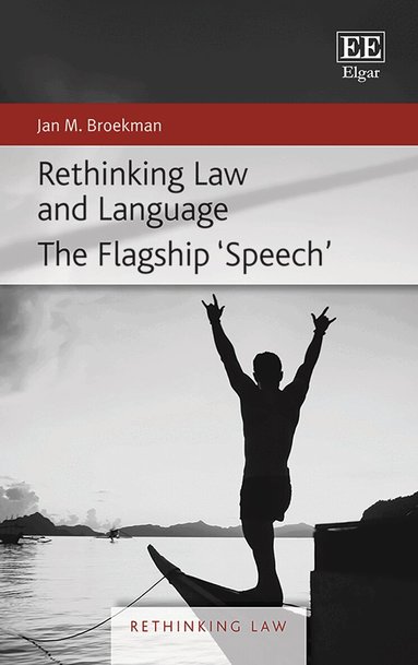 Jan M. Broekman - Rethinking Law and Language, Inbunden