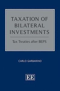bokomslag Taxation of Bilateral Investments