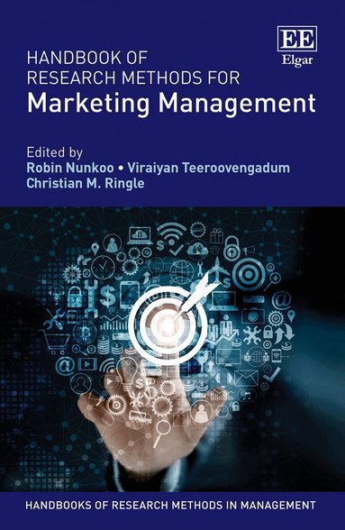 Robin Nunkoo, Viraiyan Teeroovengadum, Christian M. Ringle - Handbook of Research Methods for Marketing Management, Inbunden