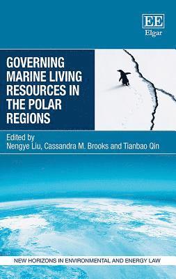 Governing Marine Living Resources in the Polar Regions 1