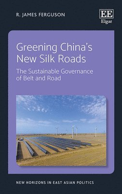 bokomslag Greening China's New Silk Roads