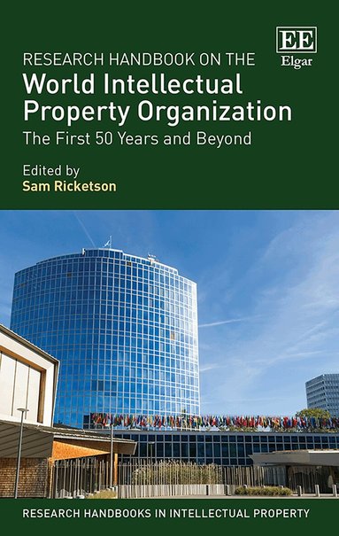 Sam Ricketson - Research Handbook on the World Intellectual Property Organization, Inbunden