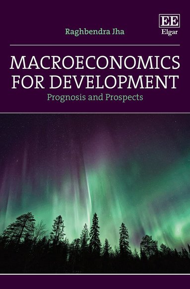 Raghbendra Jha - Macroeconomics for Development, Inbunden