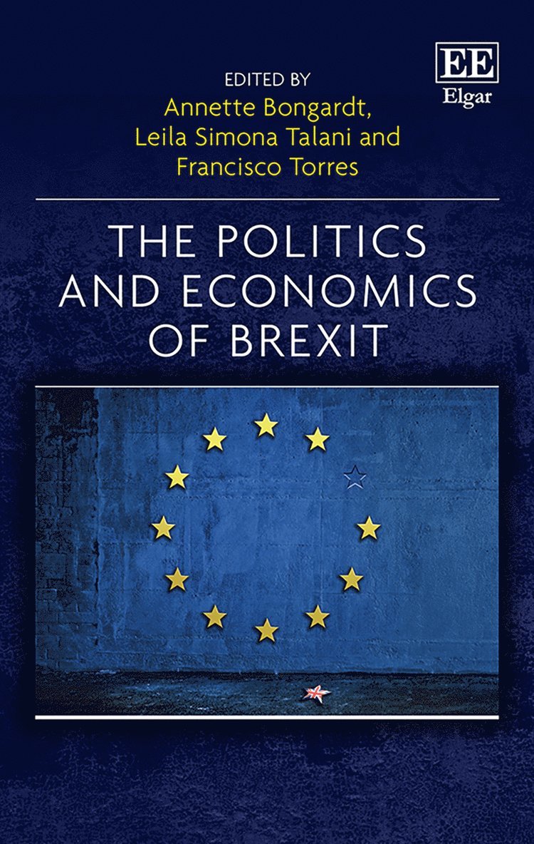 Annette Bongardt, Leila S. Talani, Francisco Torres - Politics and Economics of Brexit, Inbunden