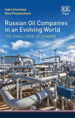 bokomslag Russian Oil Companies in an Evolving World