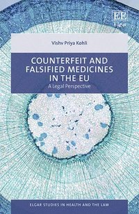 bokomslag Counterfeit and Falsified Medicines in the EU