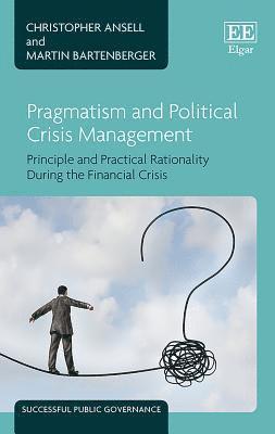 Pragmatism and Political Crisis Management 1