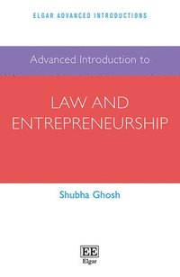 bokomslag Advanced Introduction to Law and Entrepreneurship