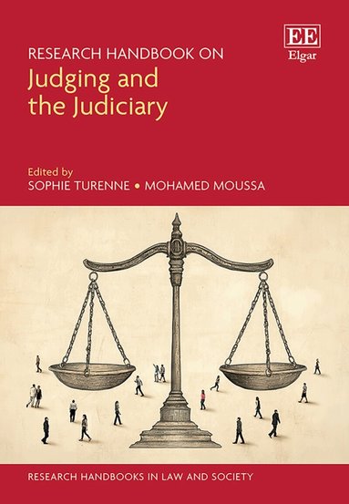 Sophie Turenne, Mohamed Moussa - Research Handbook on Judging and the Judiciary, Inbunden