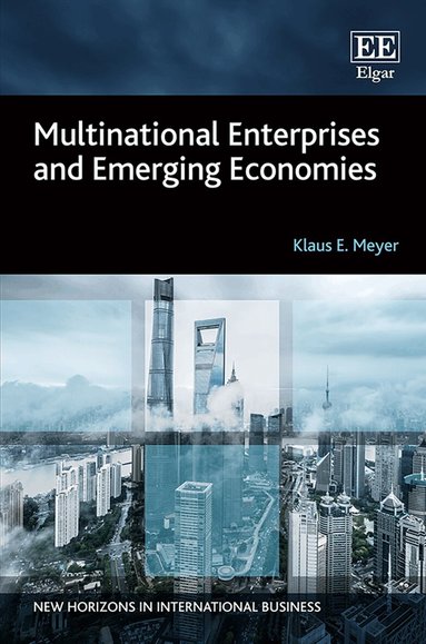 Klaus E. Meyer - Multinational Enterprises and Emerging Economies, Inbunden