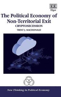 bokomslag The Political Economy of Non-Territorial Exit