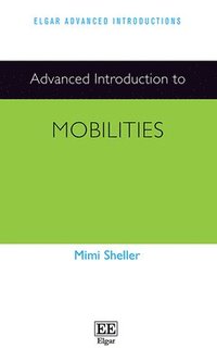 bokomslag Advanced Introduction to Mobilities