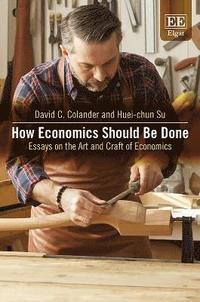 bokomslag How Economics Should Be Done