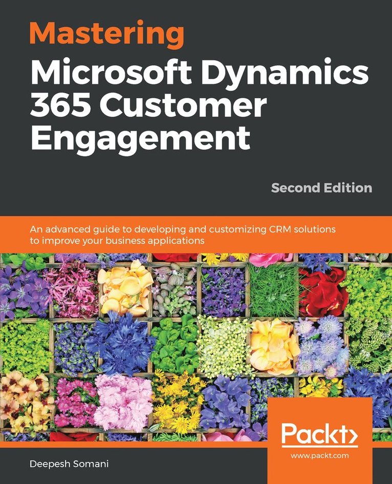 Deepesh Somani, Deepesh, Somani - Mastering Microsoft Dynamics 365 Customer Engagement, Häftad