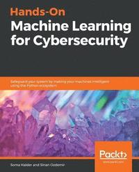 bokomslag Hands-On Machine Learning for Cybersecurity