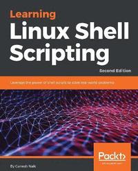 bokomslag Learning Linux Shell Scripting - Second Edition