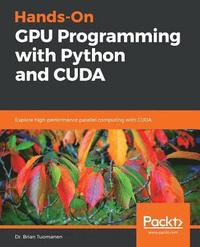bokomslag Hands-On GPU Programming with Python and CUDA