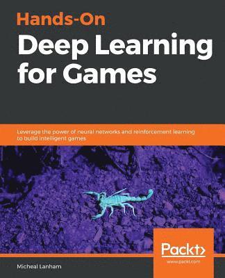 Hands-On Deep Learning for Games 1