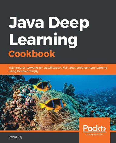 bokomslag Java Deep Learning Cookbook