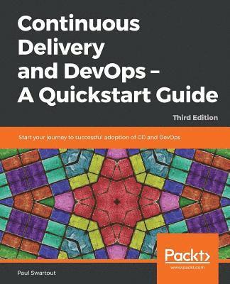 bokomslag Continuous Delivery and DevOps - A Quickstart Guide