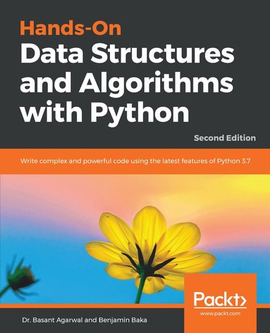 Dr. Basant Agarwal, Benjamin Baka, David Julian - Hands-On Data Structures and Algorithms with Python, Häftad