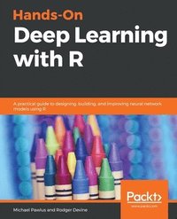 bokomslag Hands-On Deep Learning with R