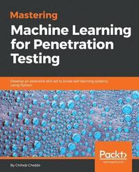 bokomslag Mastering Machine Learning for Penetration Testing