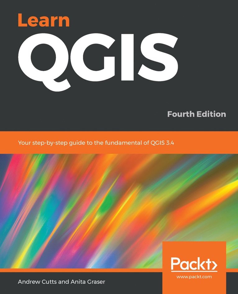 Andrew Cutts, Anita Graser - Learn QGIS, Häftad