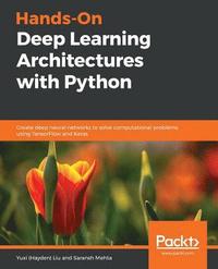 bokomslag Hands-On Deep Learning Architectures with Python