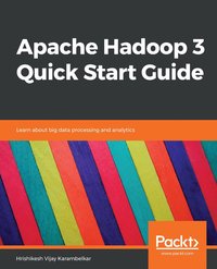 bokomslag Apache Hadoop 3 Quick Start Guide