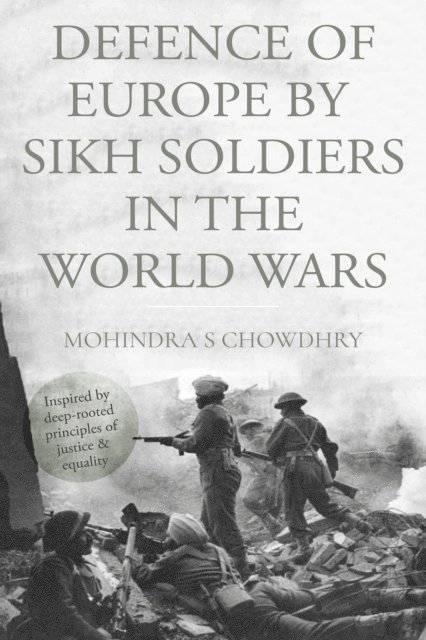 Defence of Europe by Sikh Soldiers in the World Wars 1