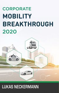 bokomslag Corporate Mobility Breakthrough 2020