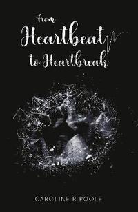 bokomslag From Heartbeat to Heartbreak