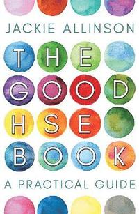 bokomslag The Good HSE Book