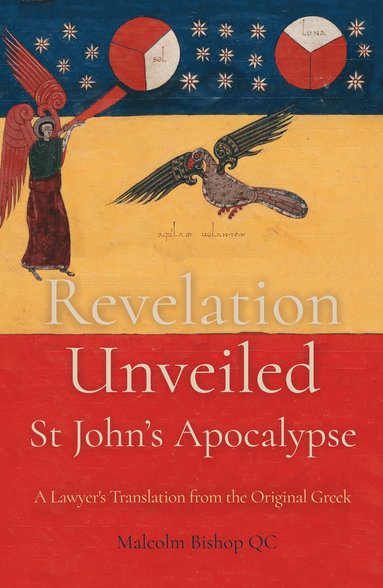 bokomslag Revelation Unveiled: St John's Apocalypse