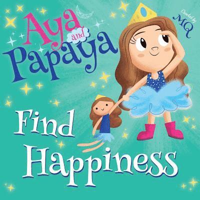 AYA and PAPAYA Find Happiness 1