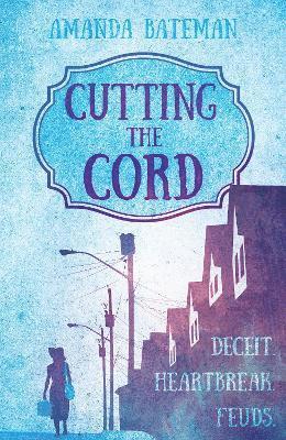 Amanda Bateman - Cutting the Cord, Häftad