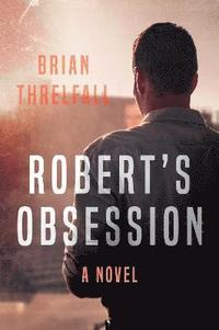 bokomslag Robert's Obsession