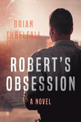 Robert's Obsession 1