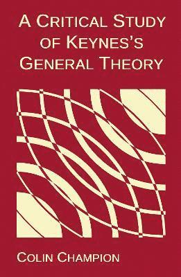 bokomslag Critical Study of Keynes's General Theory