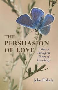 bokomslag Persuasion of Love, The